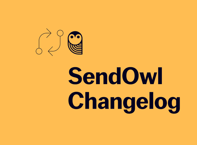Introducing the SendOwl Changelog: Never miss an update again